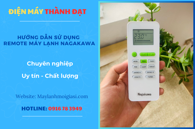 Hướng Dẫn Sử Dụng Remote Máy Lạnh Nagakawa