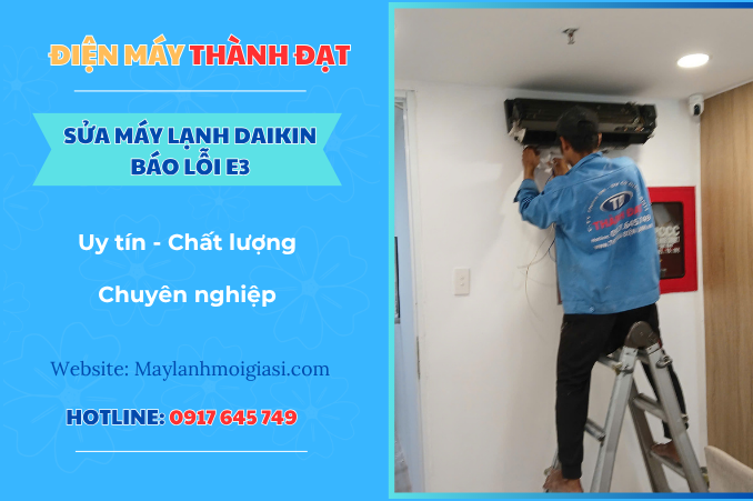 Máy lạnh Daikin báo lỗi E3 là lỗi gì