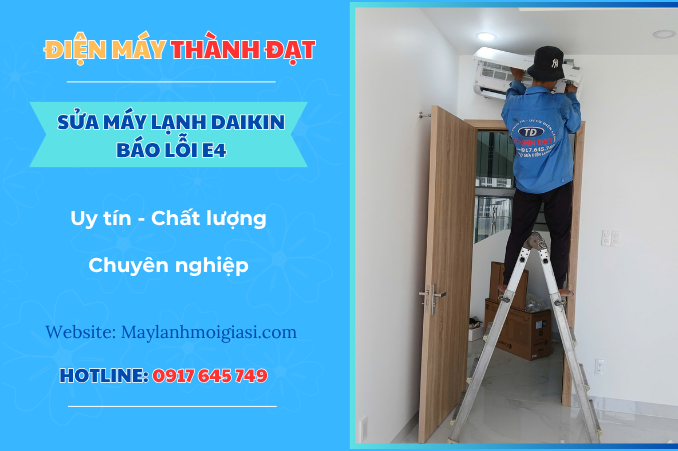 Máy lạnh Daikin báo lỗi E4 là lỗi gì