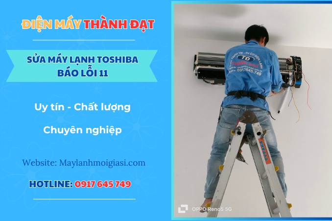 Máy lạnh Toshiba báo lỗi 11 là lỗi gì