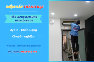 Máy lạnh Samsung báo lỗi E4 04