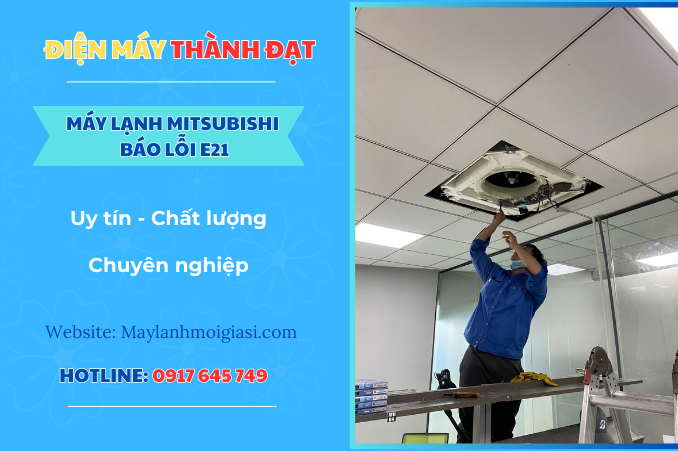 Máy lạnh Mitsubishi báo lỗi E21 là lỗi gì