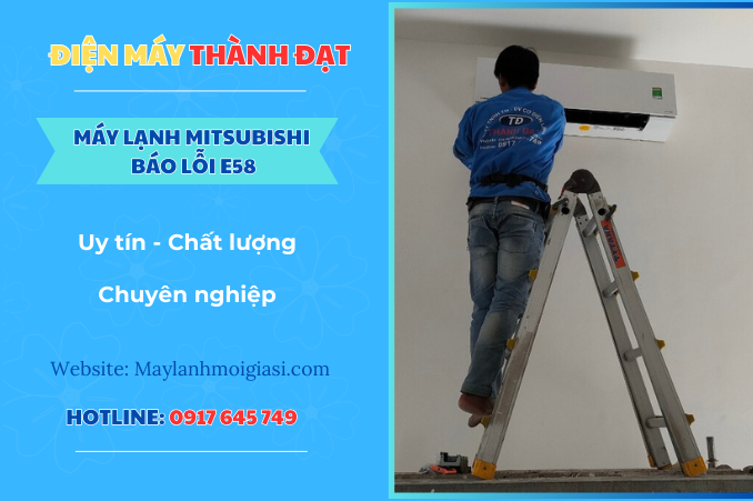 Máy lạnh Mitsubishi báo lỗi E58 là lỗi gì