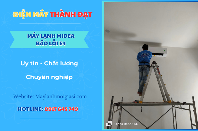 Máy lạnh Midea báo lỗi E4 là lỗi gì