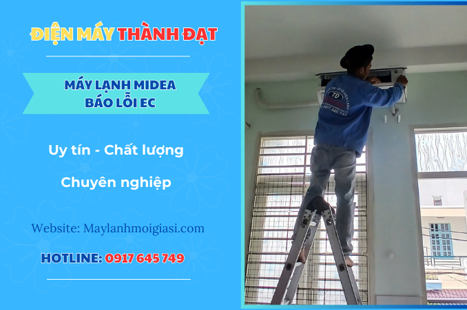 Máy lạnh Midea báo lỗi EC là lỗi gì