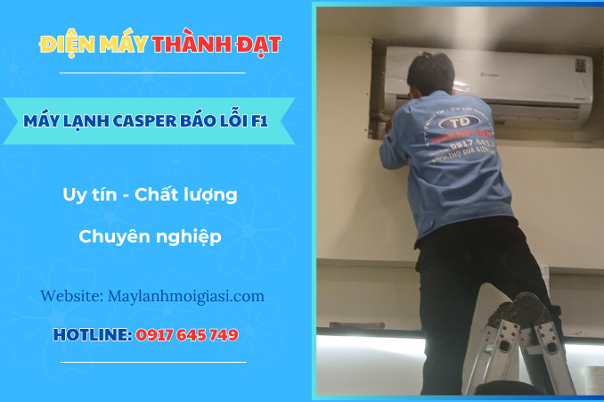 Máy lạnh Casper báo lỗi F1 là lỗi gì