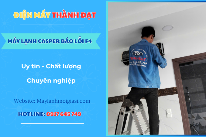 Máy lạnh Casper báo lỗi F4 là lỗi gì