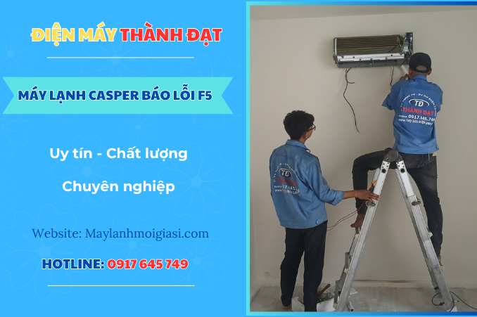 Máy lạnh Casper báo lỗi F5 là lỗi gì