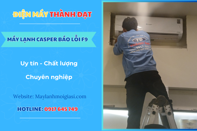 Máy lạnh Casper báo lỗi F9 là lỗi gì