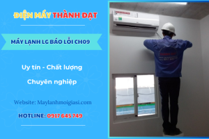 Máy lạnh LG báo lỗi CH09