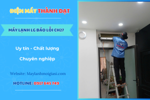 Máy lạnh LG báo lỗi CH27
