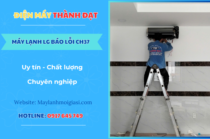Máy lạnh LG báo lỗi CH37 là lỗi gì