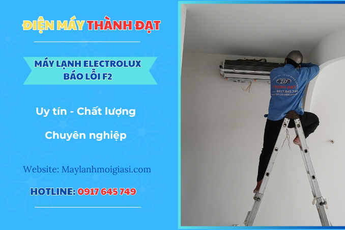 Máy lạnh Electrolux báo lỗi F2 là lỗi gì