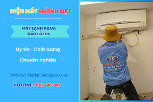 Máy lạnh Aqua báo lỗi H6